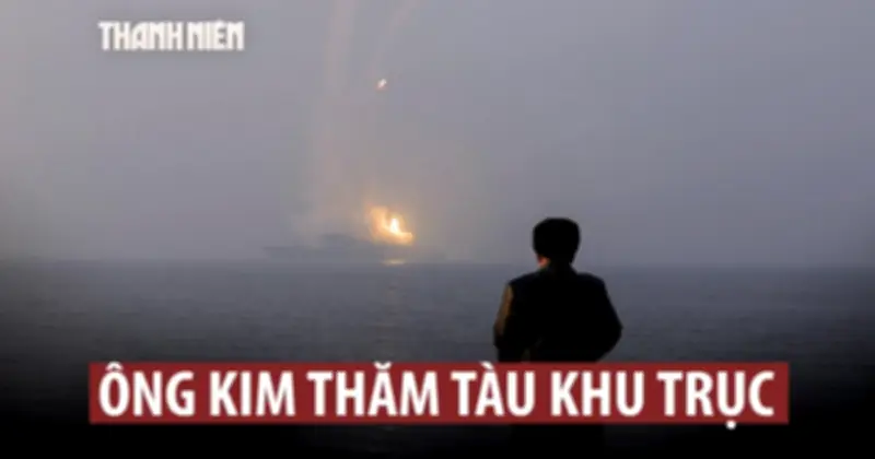 Triều Tiên đẩy mạnh đóng tàu chiến: Kim Jong-un thị sát tàu khu trục lớp Choe Hyon