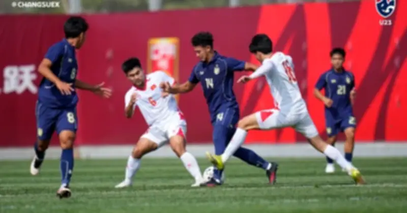U.23 Việt Nam thua đáng tiếc 0-1 trước U.23 Thái Lan tại giải giao hữu Trung Quốc