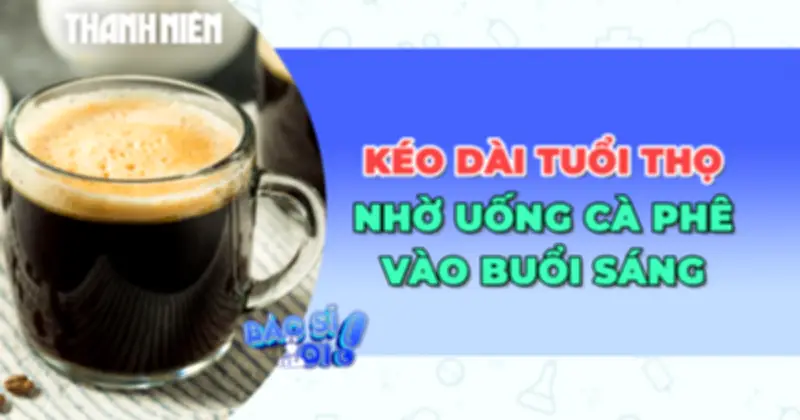 Uống cà phê buổi sáng: Lợi ích bất ngờ cho tim mạch và não bộ
