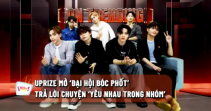 UPRIZE Lần Đầu 'Bóc Mẽ' Nhau Trên Sóng Livestream: Ai Nhạt, Ai Hâm, Ai Khó Tính?