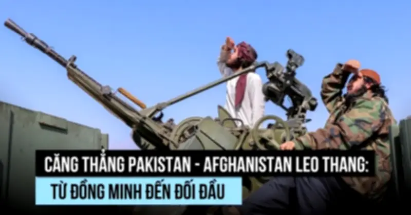 Xung đột Pakistan - Afghanistan leo thang: Từ đồng minh đến đối đầu