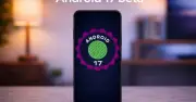 Android 17 Beta Mở Rộng: Danh Sách Điện Thoại Đầu Tiên Nhận Cập Nhật