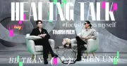 BB Trần và Kiên Ứng chia sẻ hậu trường MV Healing và 'tâm cơ' trong show thực tế