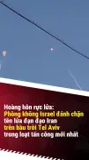 Bầu trời Tel Aviv rực sáng: Hệ thống phòng không Israel đánh chặn loạt tên lửa Iran