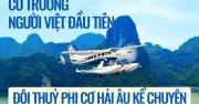 Cơ trưởng Nguyễn Bá Hải: Hành trình 12 năm thủy phi cơ Hải Âu và những dấu ấn khó quên