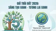 Chiến dịch Giờ Trái đất 2026: Sáng tạo xanh hướng tới tương lai bền vững