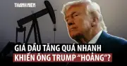 Chính quyền Tổng thống Trump bất ngờ vì giá dầu tăng quá nhanh sau đòn đánh Iran