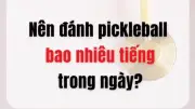 Chuyên gia thể thao giải đáp: Nên chơi Pickleball bao nhiêu giờ mỗi ngày?