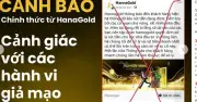 HanaGold cảnh báo giả mạo sau khi nữ CEO bị khởi tố vì tiền mã hóa và rửa tiền