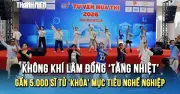 Hành trình Tư vấn mùa thi 2026 khép lại tại Lâm Đồng, tiếp sức cho gần 5.000 sĩ tử