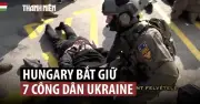 Hungary Bắt Giữ Nhóm Ukraine Với 82 Triệu USD, Kyiv Tố Cáo Hành Động Tống Tiền