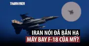 Iran Tuyên Bố Bắn Hạ F-18 Mỹ, CENTCOM Phủ Nhận Trong Bối Cảnh Chiến Sự Căng Thẳng