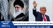 Israel Cảnh Báo Loại Bỏ Người Kế Nhiệm Lãnh Tụ Iran, Trump Biện Minh Cho Chiến Tranh