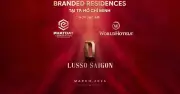 Lusso Saigon Gia Nhập WorldHotels Residences, Định Hình Chuẩn Sống Cao Cấp Tại TP.HCM