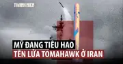 Mỹ bắn hơn 850 tên lửa Tomahawk vào Iran trong 4 tuần, lo ngại cạn kiệt kho vũ khí