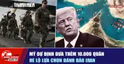 Mỹ Dự Định Triển Khai Thêm 10.000 Quân Tới Trung Đông, Gia Tăng Áp Lực Lên Iran