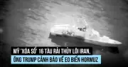 Mỹ tiêu diệt 16 tàu rải thủy lôi Iran, ông Trump đe dọa hậu quả quân sự ở eo biển Hormuz
