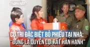 Mang Hòm Phiếu Đến Nhà: Quyền Lợi Đặc Biệt Và Vinh Dự Cho Cử Tri Đặc Biệt
