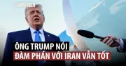 Ông Trump tuyên bố Iran đồng ý hầu hết yêu cầu, Tehran phản bác mạnh mẽ