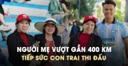 Người mẹ vượt gần 400km đến Nha Trang cổ vũ con trai thi đấu VCK TNSV THACO Cup 2026
