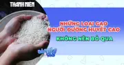 Những Loại Gạo Tốt Cho Người Bệnh Tiểu Đường Không Nên Bỏ Qua