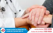 Phòng Khám Gia Đình Việt Úc: Địa Chỉ Uy Tín Chăm Sóc Bệnh Nhân Ung Thư Tại Nhà