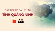 Quảng Ninh công bố danh sách các đơn vị bầu cử đại biểu Quốc hội