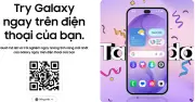 Samsung Try Galaxy: Trải nghiệm Galaxy S26 series ngay trên điện thoại của bạn