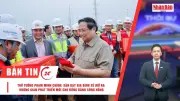 Thủ tướng kiểm tra dự án sân bay Gia Bình, CSGT cảnh báo tai nạn đường sắt, xăng dầu tăng giá mạnh