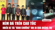 Tin Nóng 60 Giây: Cao Tốc Bị Phá Hoại, Du Lịch Ninh Bình Gặp Sự Cố, Mưa Đá Tàn Phá Phú Thọ