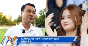 Toàn cảnh TNSV Thaco Cup 2026: Ngày 9/3, màn đấu trí đỉnh cao của HLV Vũ Văn Trung