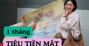 Trải Nghiệm 30 Ngày Chỉ Dùng Tiền Mặt: Bài Học Về Kiểm Soát Chi Tiêu