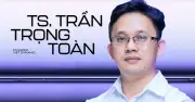 TS. Trần Trọng Toàn: Từ khát vọng đóng góp cho quê hương đến hành trình chinh phục chuẩn mực toàn cầu