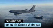 Tàu sân bay Mỹ chạy máy bay tiếp dầu khi đánh Iran: Chiến thuật tác chiến tầm xa