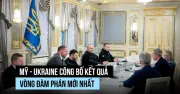 Ukraine phản hồi về kết quả đàm phán mới nhất với Mỹ, hé lộ triển vọng hợp tác