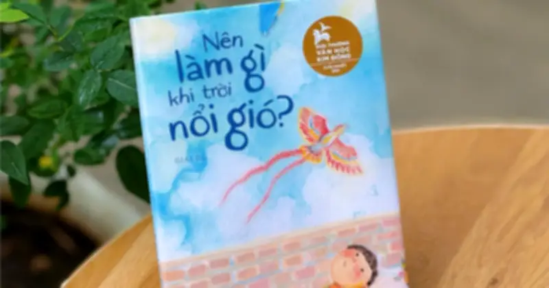 20 điều nên làm khi trời nổi gió: Hành trình xúc động của cậu bé Phong