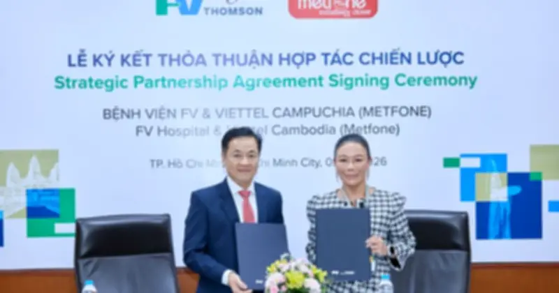 Bệnh viện FV và Metfone hợp tác xây dựng hành lang y tế xuyên biên giới Việt - Campuchia
