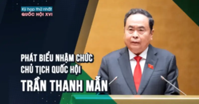 Chủ tịch Quốc hội Trần Thanh Mẫn phát biểu nhậm chức với cam kết phục vụ đất nước