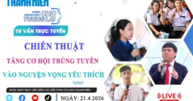 Chiến thuật TVTT: Tăng cơ hội trúng tuyển vào nguyện vọng yêu thích - Phần 1