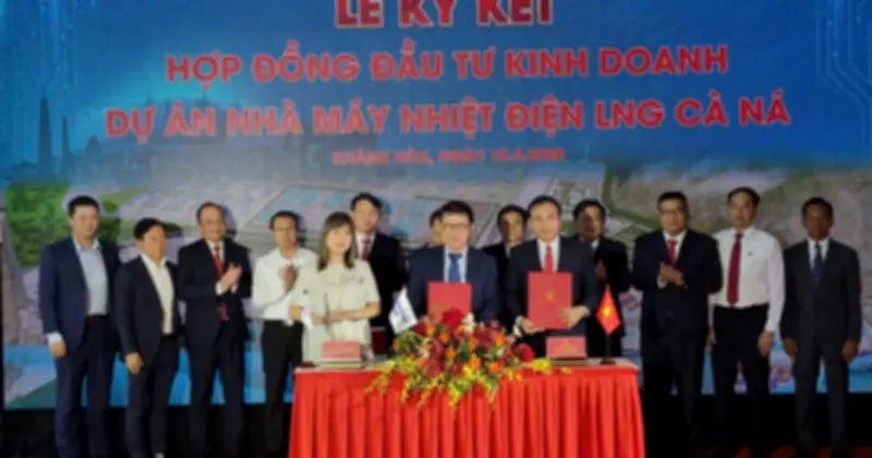 Dự án Nhà máy nhiệt điện LNG Cà Ná: Bước tiến quan trọng cho an ninh năng lượng quốc gia