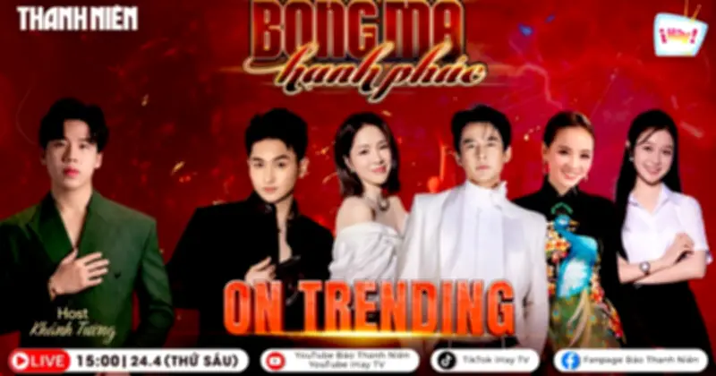 Dàn diễn viên 'Bóng ma hạnh phúc': Hợp gia đình giải quyết bất hòa tại 'On Trending'