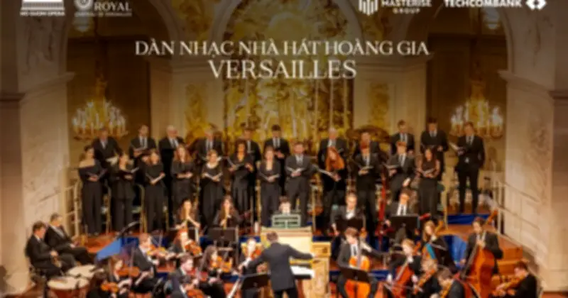 Dàn nhạc Hoàng gia Versailles trình diễn tại Hà Nội với nhạc trưởng danh giá