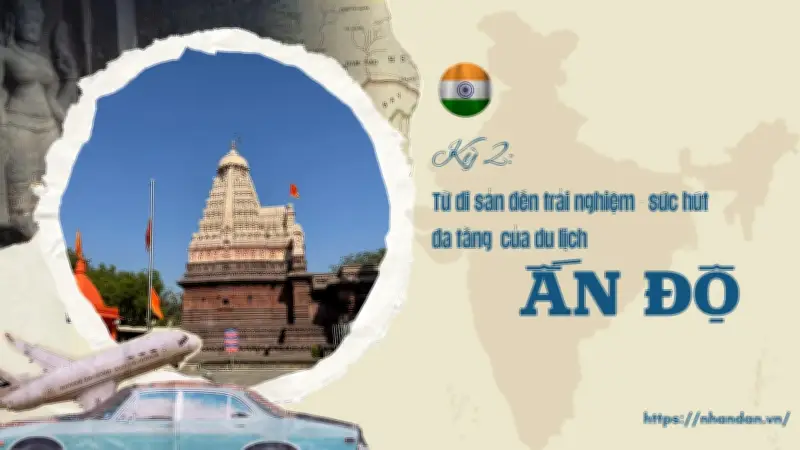 Du lịch trải nghiệm: Xu hướng mới thu hút du khách tại bang Maharashtra, Ấn Độ