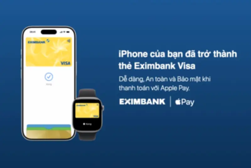 Eximbank hợp tác Visa, mở rộng thanh toán không tiền mặt với Apple Pay