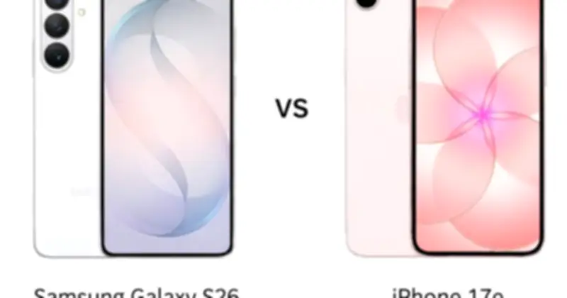 Galaxy S26 vs iPhone 17e: So sánh chi tiết để chọn smartphone phù hợp tại Việt Nam