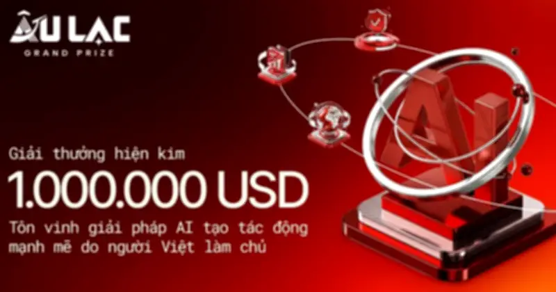 Giải thưởng AI Âu Lạc Grand Prize 1 triệu USD chính thức mở đăng ký cho người Việt