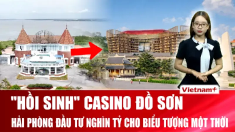 Hải Phòng tái khởi động dự án casino Đồ Sơn 2.100 tỷ, CGV-Lotte xin lỗi fan BTS