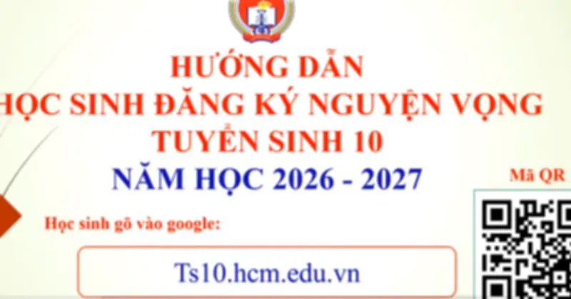 Hướng dẫn chi tiết đăng ký nguyện vọng lớp 10 tại TP.HCM từ Sở GD-ĐT