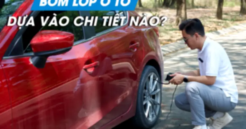 Hướng dẫn tự bơm lốp ô tô đúng áp suất: Kiểm tra sách hướng dẫn và trụ B