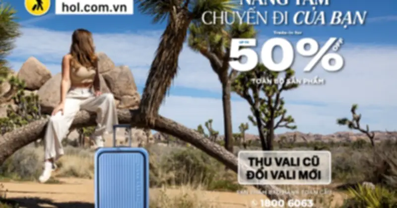 House Of Luggage Triển Khai Chương Trình Thu Vali Cũ Đổi Vali Mới Ưu Đãi 50%
